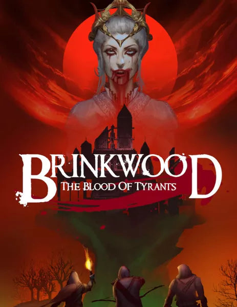 Brinkwood - The Blood Of Tyrants - Roleplaying Game - Out of Play