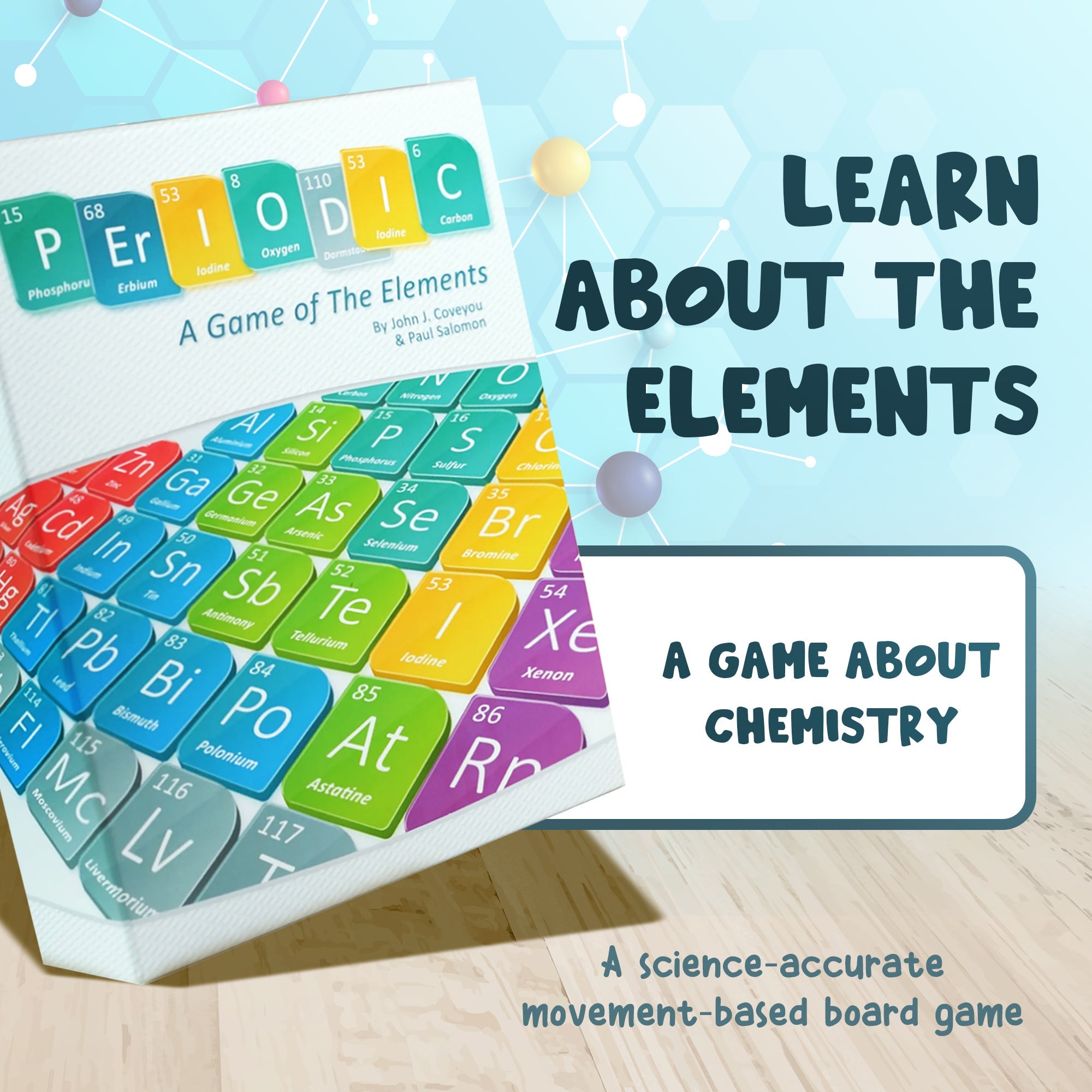 Periodic: A Game of the Elements | A Science Accurate Strategy Board Game About Periodic Table, Atoms, Elements & Compounds