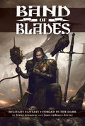 Band of Blades RPG: The Road to Skydagger Keep - Out of Play