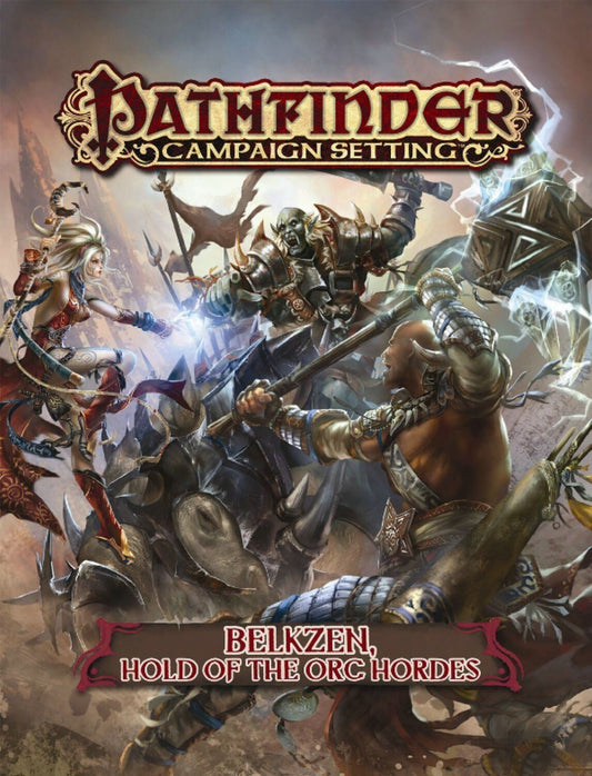 Pathfinder - Campaign Setting: Belkzen, Hold of the Orc Hordes PunkOuter Games