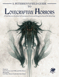 S.Petersen's Field Guide to Lovecraftian Horrors - Out of Play