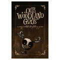 Our Woodland Gods - Out of Play